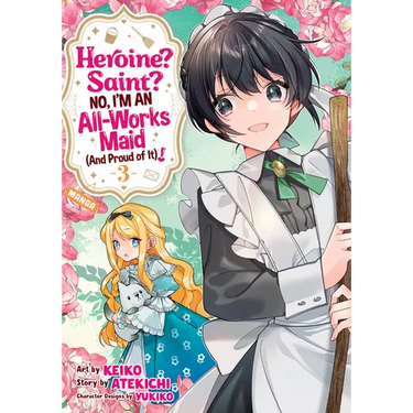 Heroine? Saint? No, I'm an All-Works Maid (and Proud of It)! (Manga) Vol. 3