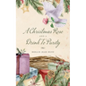 A Christmas Rose and a Drink To Purity