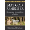 May God Remember: Memory and Memorializing in Judaism--Yizkor