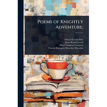 Poems of Knightly Adventure;