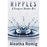 Ripples: A Consequences Stand-alone Novel