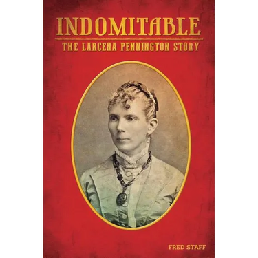 Indomitable: The Lacerna Pennington story