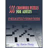 100 crossword puzzles for adults: Сrossword puzzles for adults of medium difficulty for brain training