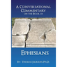 A Conversational Commentary on the Book of EPHESIANS