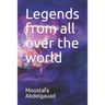 Legends from all over the world