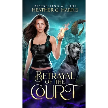 Betrayal of the Court: An Urban Fantasy Novel