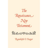 Renaissance New Testament, The: 19