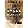 The Smoke of Horses