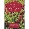 Fields of Clover: Better to Have Loved and Lost...