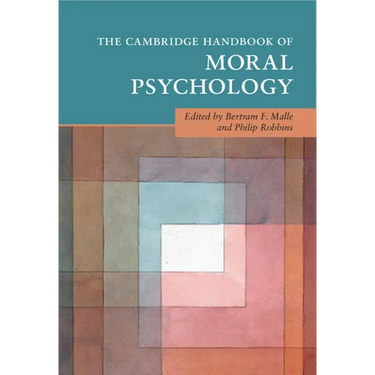 The Cambridge Handbook of Moral Psychology