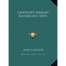 Landseer's Sabaean Researches (1835)