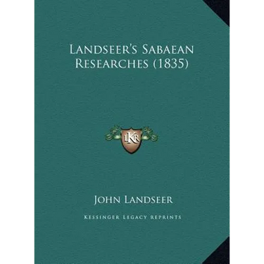 Landseer's Sabaean Researches (1835)