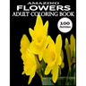 Amazing Flowers: 100 Amazing Flowers Coloring Books.Adult Coloring Book Flowers