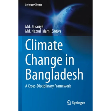 Climate Change in Bangladesh: A Cross-Disciplinary Framework
