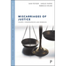 Miscarriages of Justice: Causes, Consequences and Remedies