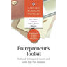 Entrepreneur's Toolkit: Tools and Techniques to Launch and Grow Your New Business