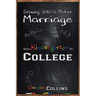 Growing Into a Mature Marriage: from Kindergarten to College