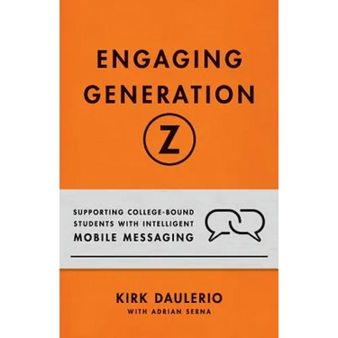 Engaging Generation Z: Supporting College-Bound Students with Intelligent Mobile Messaging