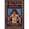 Le Morte d'Arthur: King Arthur and the Knights of the Round Table