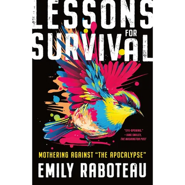Lessons for Survival: Mothering Against "The Apocalypse"