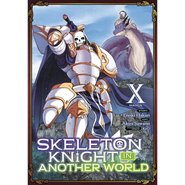 Skeleton Knight in Another World (Manga) Vol. 10