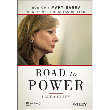 Road to Power: How Gm's Mary Barra Shattered the Glass Ceiling
