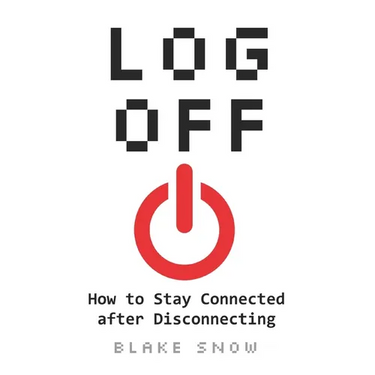Log Off: How to Stay Connected after Disconnecting