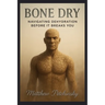 Bone Dry: Navigating Dehydration Before It Breaks You