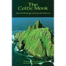 The Celtic Monk: Rules and Writings of Early Irish Monks Volume 162