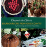 Beyond the Glass: Bourbon Recipes From Horse Country