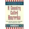 A Country Called Amreeka: U.S. History Retold Through Arab-American Lives