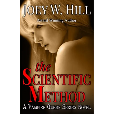The Scientific Method: A Vampire Queen Series Novel