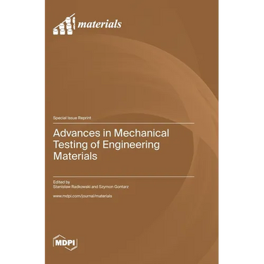Advances in Mechanical Testing of Engineering Materials