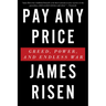 Pay Any Price: Greed, Power, and Endless War