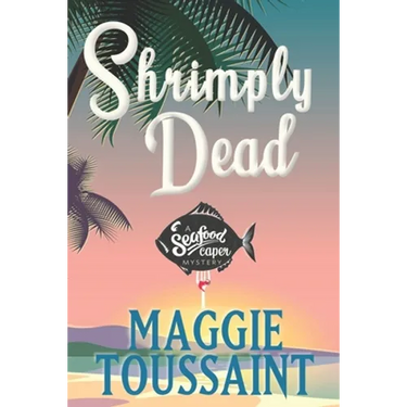 Shrimply Dead