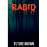 Rabid