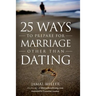 25 Ways to Prepare for Marriage Other than Dating