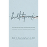 Bulletproof--Healing After Gun Violence & Trauma: A Guide for Survivors, Caregivers, and Clinicians
