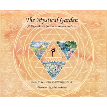 The Mystical Garden: A Yoga-Based Journey through Nature