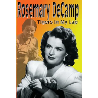 Rosemary DeCamp: Tigers in My Lap