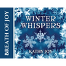 Breath of Joy: Winter Whispers