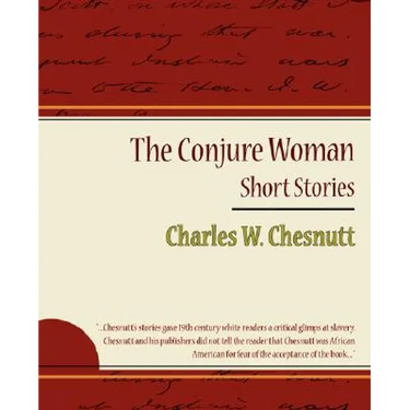 The Conjure Woman - Short Stories