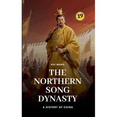 The Northern Song Dynasty: A History of China