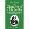 John Wesley's The Character of a Methodist: Set in Modern Language with Introduction and Suggestions for Group Use
