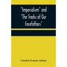 Imperialism and "The Tracks of Our Forefathers"