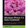 Windows Phone 7.5 Data Cookbook