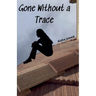 Gone Without a Trace