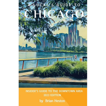 A Local's Guide to Chicago