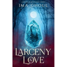 Larceny & Love