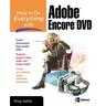 How to Do Everything with Adobe Encore DVD